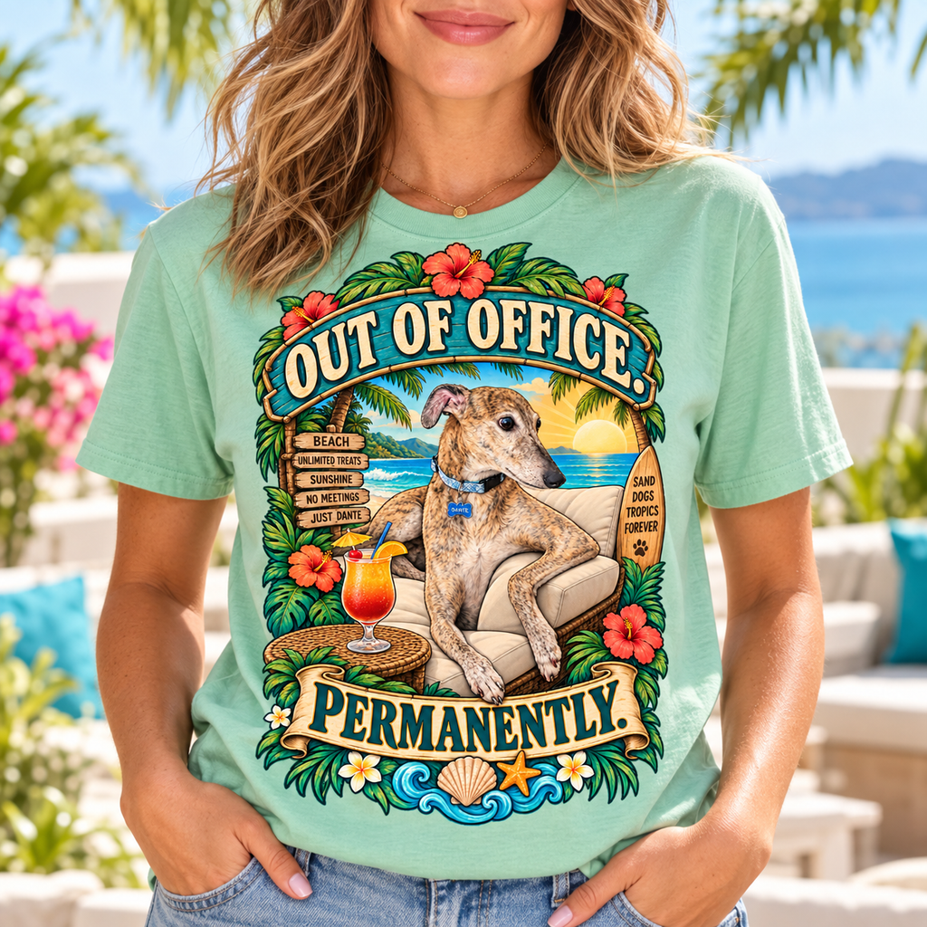 Out of Office Permanently – Funny Greyhound Beach T-Shirt