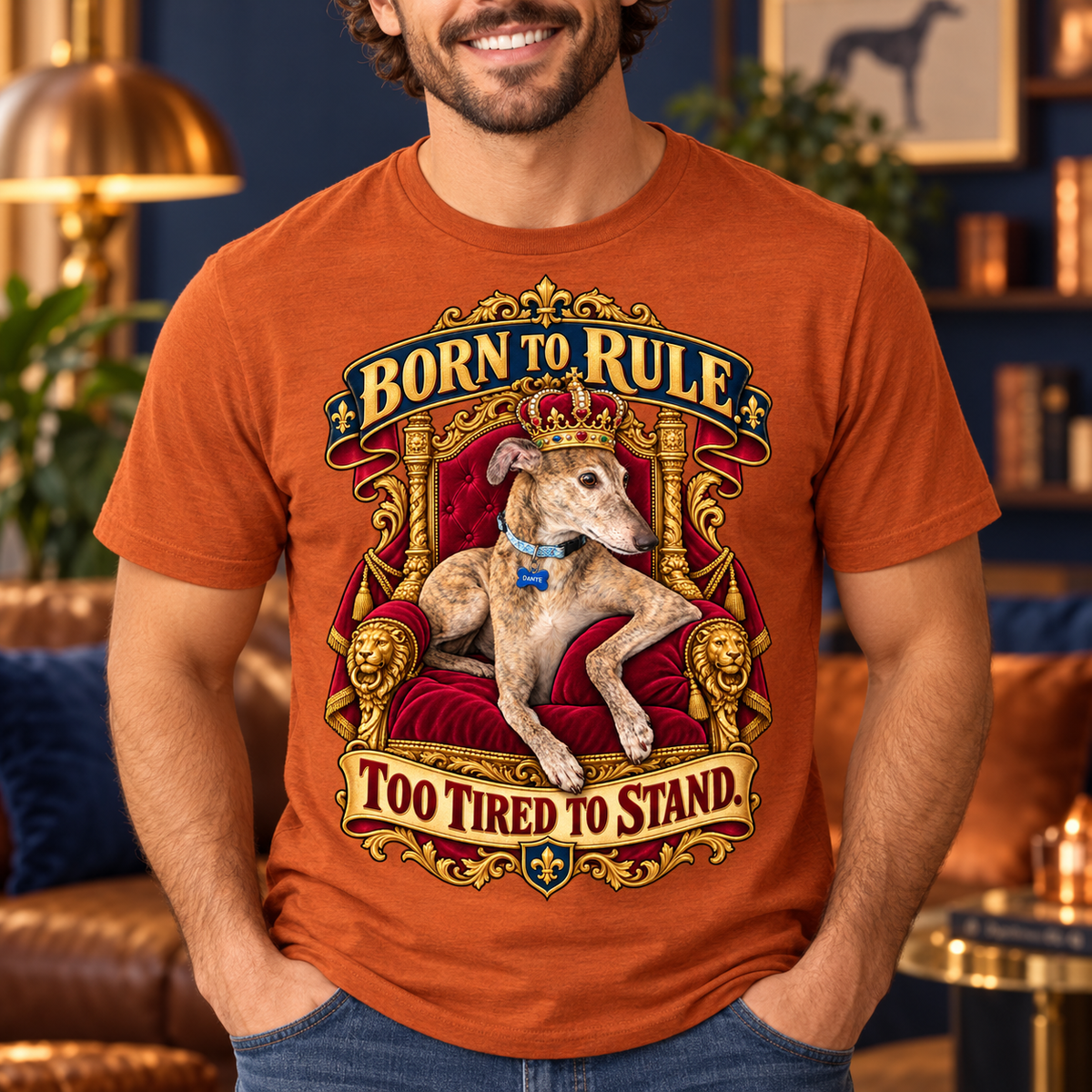 Born to Rule, Too Tired to Stand – Funny Greyhound T-Shirt